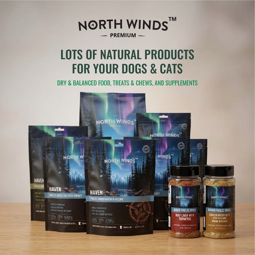 North Winds Premium natural products for dogs and cats, including Haven freeze-dried treats, recipes and food toppers